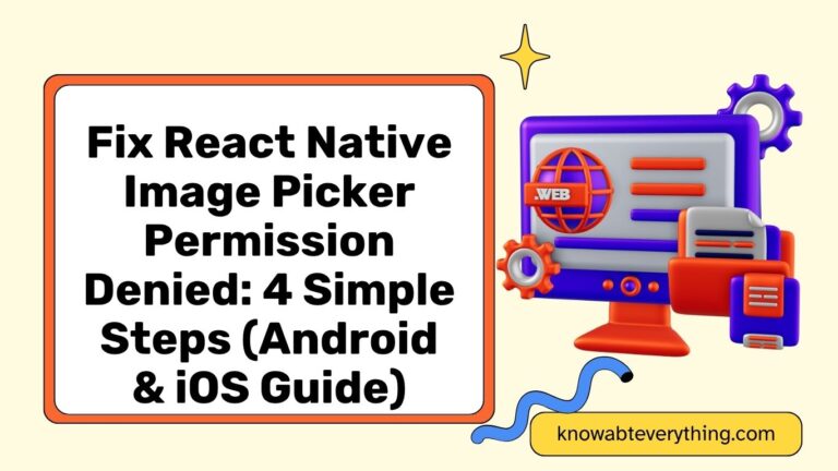 Fix-React-Native-Image-Picker-Permission-Denied-4-Simple-Steps-Android-iOS-Guide