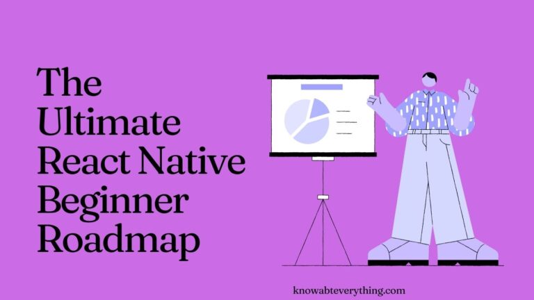 The Ultimate React Native Beginner Roadmap