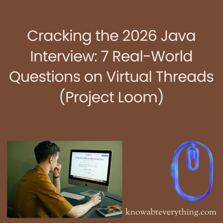 Cracking the 2026 Java Interview: 7 Real-World Questions on Virtual Threads (Project Loom)